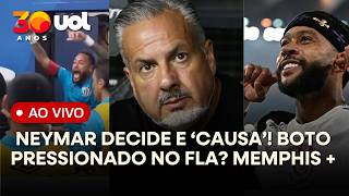 NEYMAR DECIDE E PROVOCA! CASO ALMADA PRESSIONA BOTO NO FLAMENGO? DIA DO 'FICO' DE MEMPHIS NO TIMÃO? NEYMAR DECIDE E PROVOCA! CASO ALMADA PRESSIONA BOTO NO FLAMENGO? DIA DO 'FICO' DE MEMPHIS NO TIMÃO?