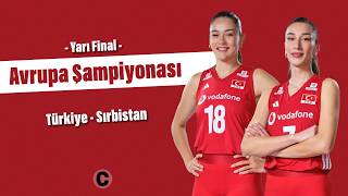 🔴 CANLI | FİNALDEYİZ | 2026 CEV Avrupa Voleybol Şampiyonası | Türkiye 3-0 Sırbistan | CAPO