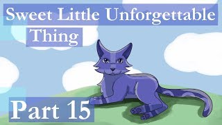 Sweet little Unforgettable Thing - MAP Part 15