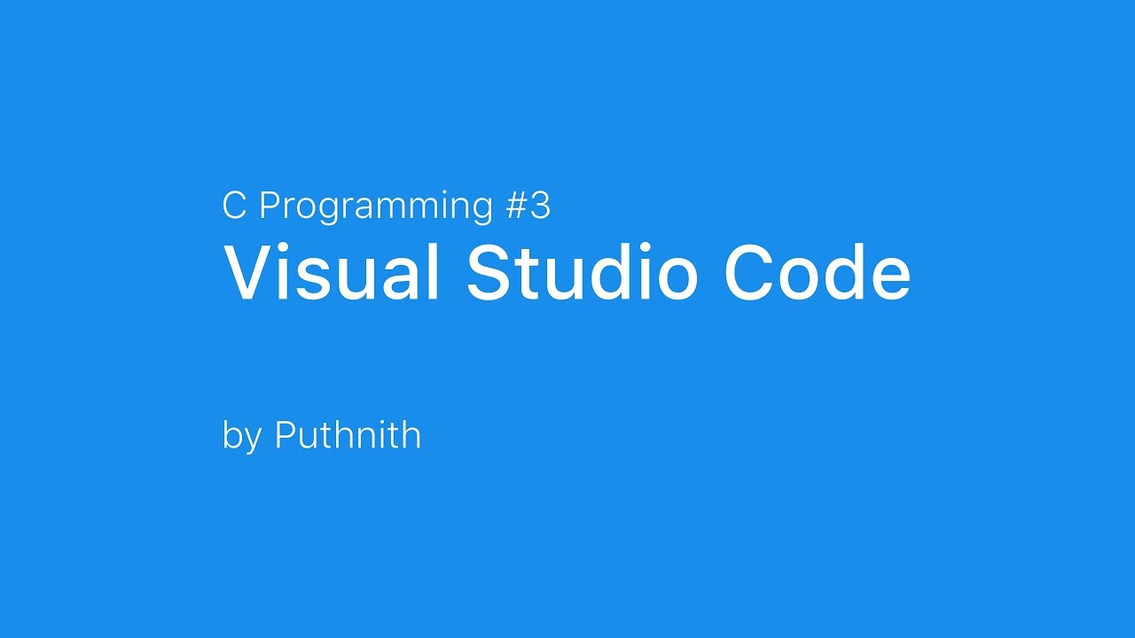 C Programming #3 · Visual Studio Code - YouTube