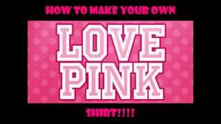 D I Y Victoria s Secret Inspired Shirt QUICK EASY PMBexquisite