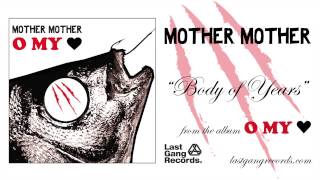 Video-Miniaturansicht von „Mother Mother - Body Of Years“