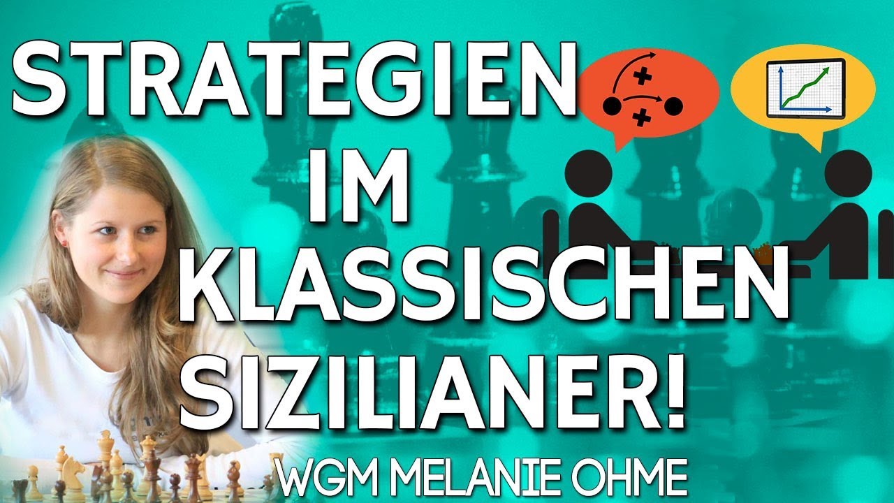 Schach DVD: Pläne im klassischen Sizilianer - WGM Melanie Ohme [chess24]