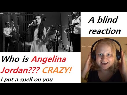 FIRST REACTION Angelina Jordan - I put a spell on you