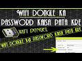 Wifi dongle ka password kasisa pata kre 💻 how to show dongle password