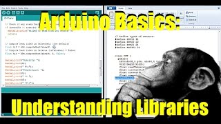 Arduino Basics:   Understanding Libraries