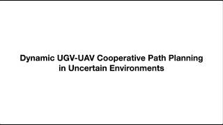 Dynamic UGV-UAV Cooperative Path Planning in Uncertain Environments