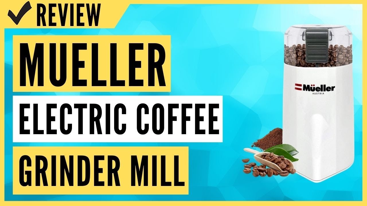 Mueller Coffee Grinders