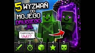 5 Wyzwań od mojego drugiego ja. (Powiedziałem UwU?)