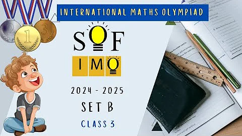 Math Olympiad 2024 - 2025 set B Class 3 IMO Question Paper |  IMO class 3 | Olympiad Class 3