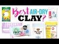 The BEST and WORST Air-Dry Clays!!! Testing Out 6 Popular DIY Clay Brands!