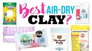 The BEST and WORST Air-Dry Clays!!! Testing Out 6 Popular DIY Clay Brands!