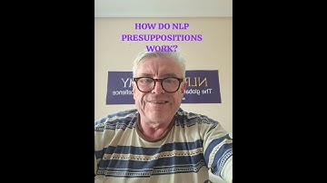 How do NLP Presuppositions work?