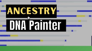 DNA Painter: Color Segments Using Ancestry DNA SideView