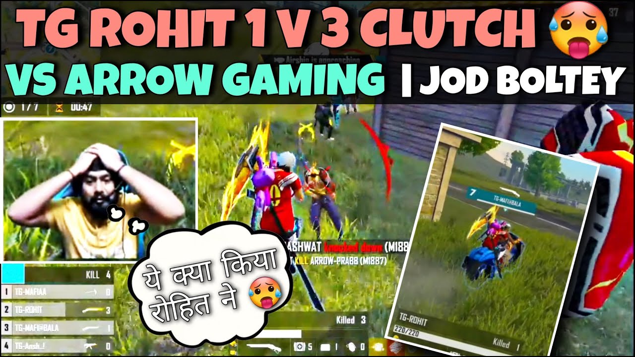 TG ROHIT 1 V 3 CLUTCH AGAINST ARROW GAMING | TG ROHIT 1 VS 3 OP CLUTCH | TG ROHIT 1V3 | TG ROHIT |