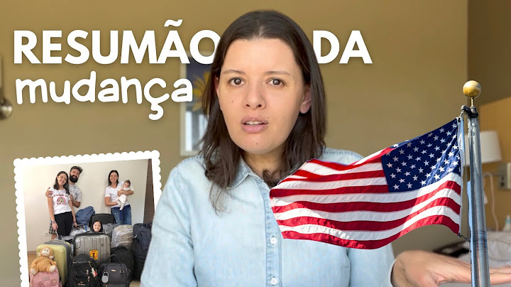 Resumão da nossa mudança para o EUA