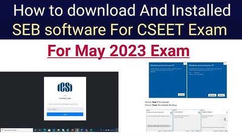 live demo ] how to downloud and installed SEB software for cseet may 2023 exam