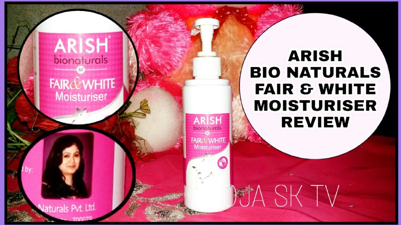 arish fair and white moisturizer price