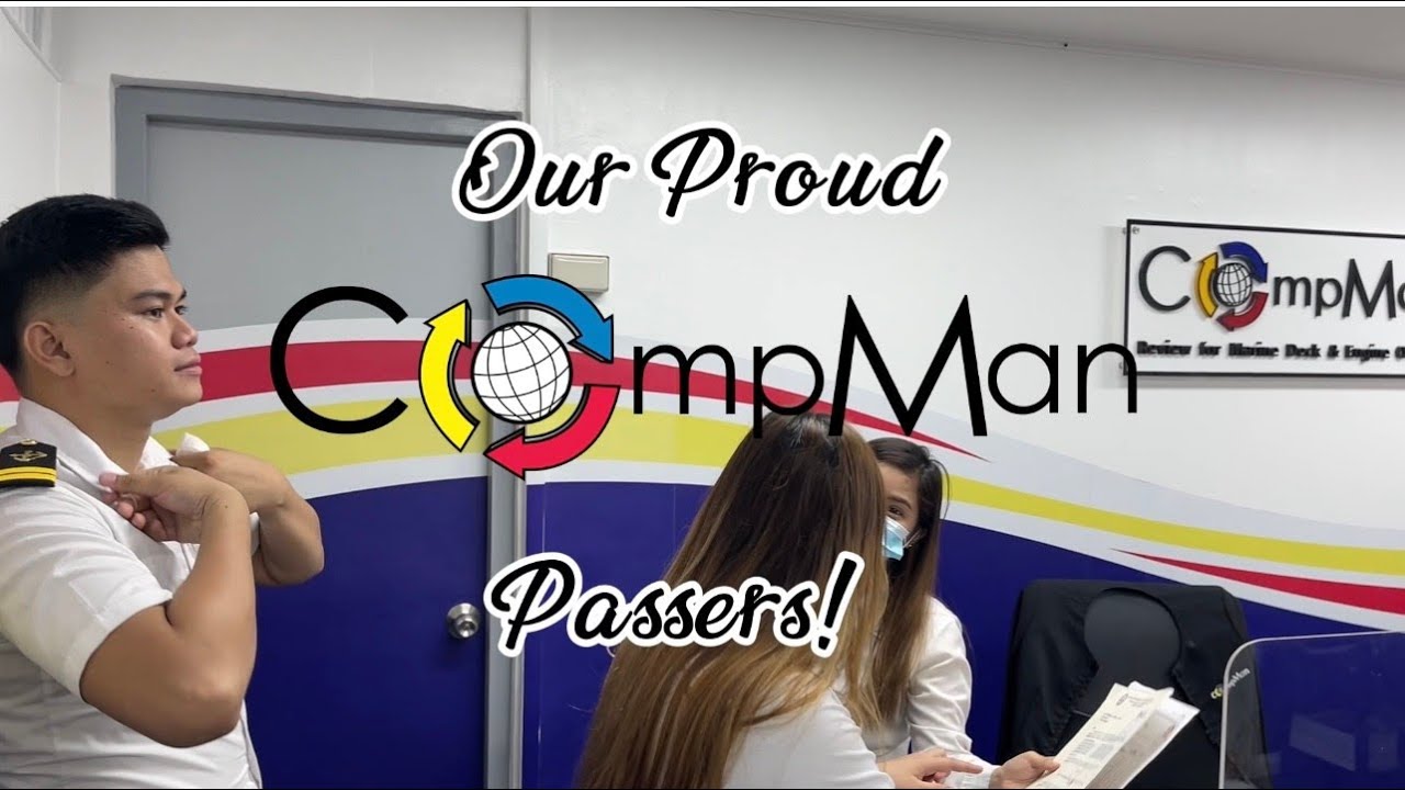 Compman Proud Passers (COMPMAN Maritime Review Center - Competence ...