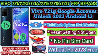 Vivo Y21G FRP Bypass Without PC|| Vivo Android 13 Frp Bypass April 2023 Reset & Talkback Not Working