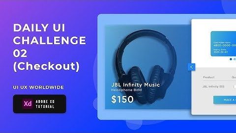 Daily UI Challenge Day 2 | Checkout | UI Design Tutorial | Adobe XD | UI UX WORLDWIDE