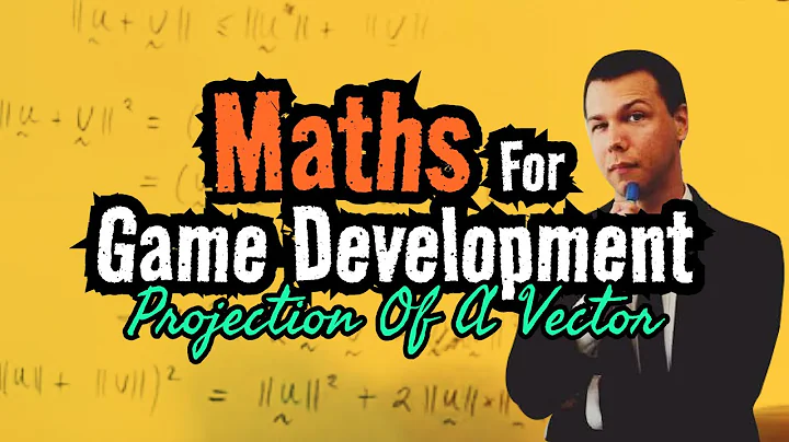 Maths for Game Development: Projection of a Vector