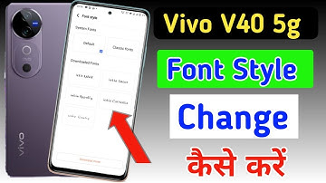 Vivo V40 5g font style change | Vivo V40 5g me font kaise change kare | Vivo V40 5g font setting