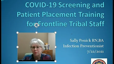 COVID-19 Screening and Patient Placement Training for Frontline Tribal Staff  7/22/21