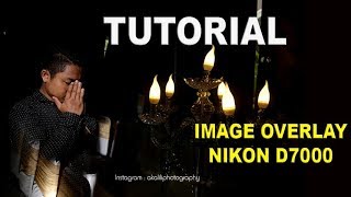 TUTORIAL TEKNIK IMAGE OVERLAY PADA KAMERA NIKON D7000 VLOG # 153 screenshot 1