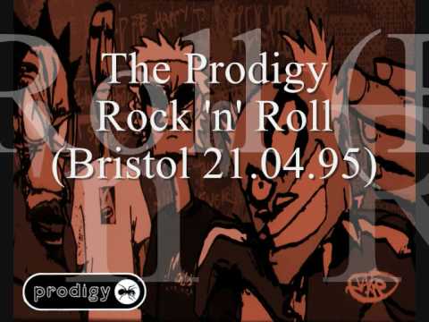 The Prodigy - Rock 'n' Roll (Bristol 21.04.95)