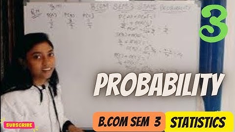 #3 PROBABILITY STATISTICS B.COM SEM   3.                   (KUTCH UNIVERSITY)