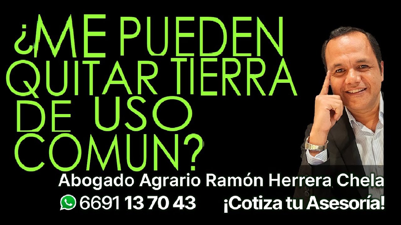 ¿me pueden quitar tierra de uso común?