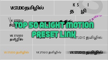 Top 50 Alight Motion Text Transaction Effect 🔴VK STUDIO தமிழில்
