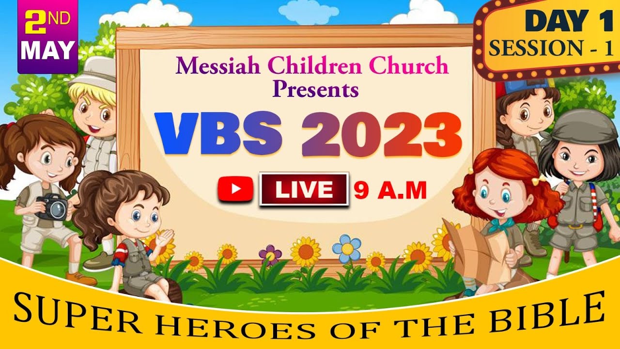 VACATION BIBLE SCHOOL 2023 | DAY 1 | SESSION – 1 | Super Heroes Bible Of The Bible #vbs #vbs2023