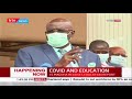 Will schools re-open soon? CS Magoha address on situation of Education in Kenya amid pandemic | Full