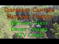 Dispersed Camping On National Forest Land W/Creek - Birthday Party, Drone Crash, &amp; ATV crash