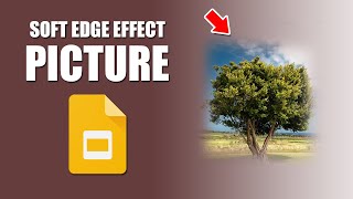 How to add soft edge effect to image in google slides screenshot 5