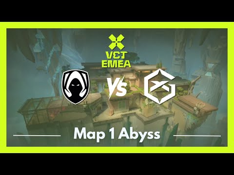 TH vs GX | VCT EMEA Kickoff | Map 1 Abyss