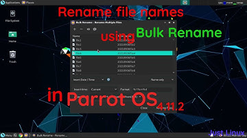 How to Rename File Names using (Bulk Rename) in (Parrot OS 4.11.2) - Just Linux