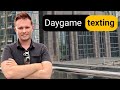 Daygame texting how to text girls like a pro