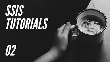 SSIS Tutorial in 120 mins (2 - Introduction and Overview)