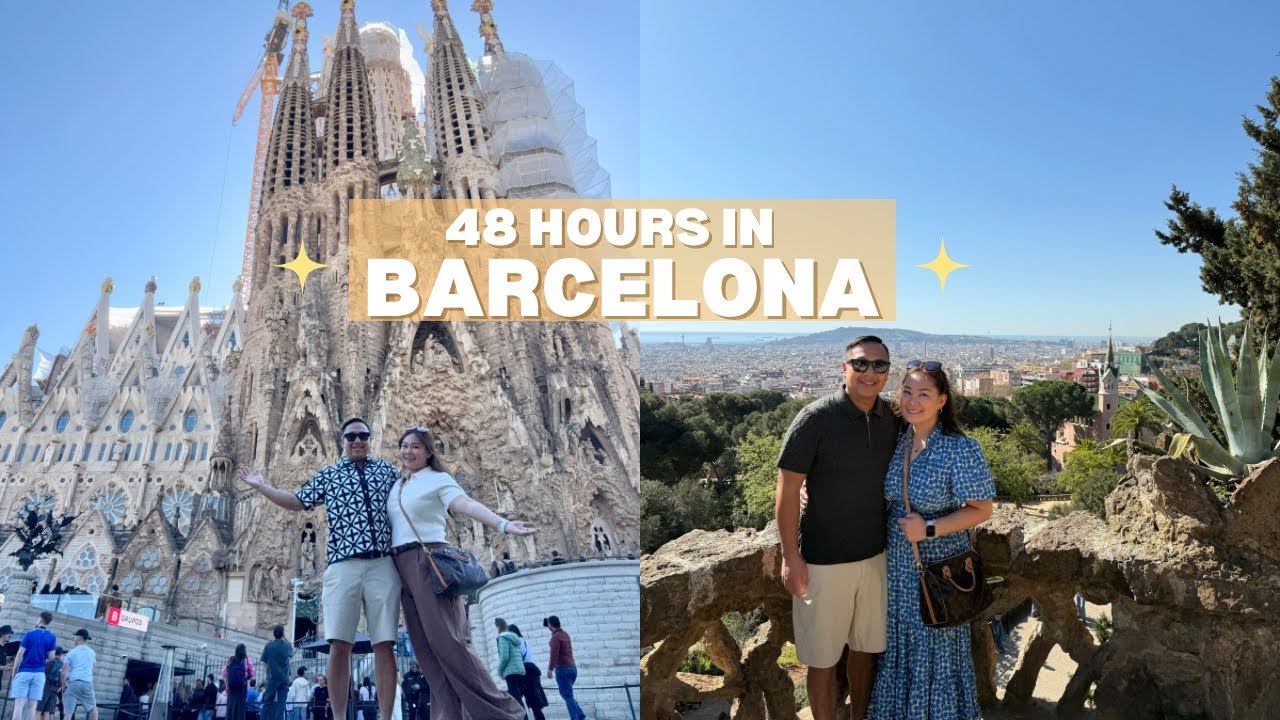 48 HOURS IN BARCELONA | The Perfect 2-Day Travel Guide