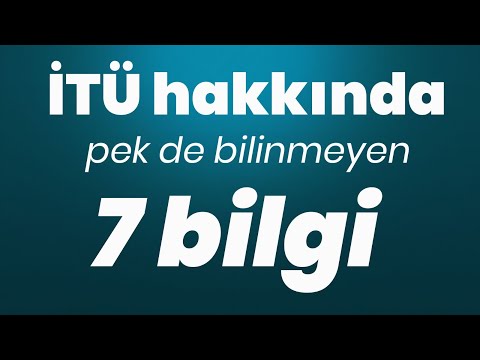 Hap bilgiler - İTÜ hakkında pek de bilinmeyen 7 bilgi