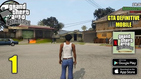 GTA San Andreas Definitive Edition Netflix Mobile Gameplay Part 1 (Android, iOS)