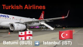 Turkish Airlines | Batumi 🇬🇪 - Istanbul 🇹🇷 | Airbus A321-200 | Economy Class | [FULL FLIGHT]
