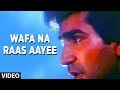 Wafa Na Raas Aayee [Full Song] | Bewafa Sanam | Krishan Kumar, Shilpa Shirodkar