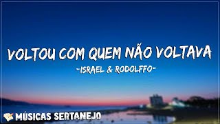 Israel & Rodolffo - Voltou Com Quem Não Voltava (Letra/Lyrics) Ruim de terminar e falar mal do outro