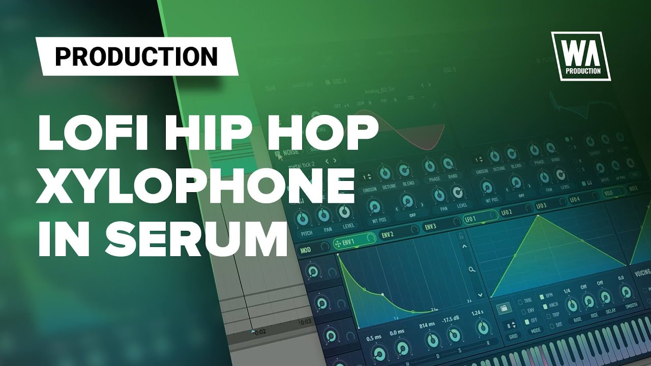 How To Lofi Hip Hop Xylophone In Serum In 5 Minutes YouTube