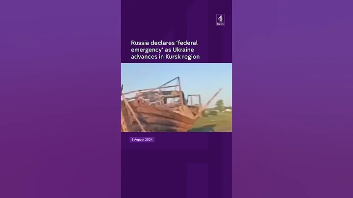 Russia declares 'federal emergency' as Ukraine advances in Kursk region