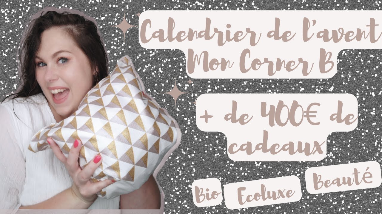 MON CORNER B - LE PLUS GREEN DES CALENDRIERS DE L'AVENT 2022 - YouTube